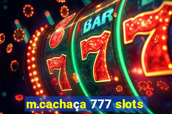 m.cachaça 777 slots